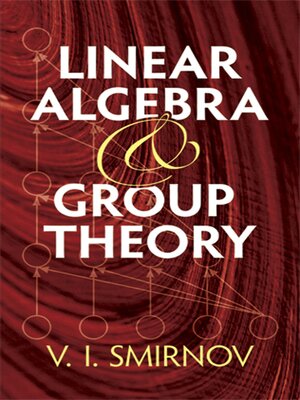 cover image of Linear Algebra and Group Theory
